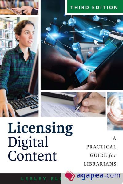 Licensing digital content: A Practical Guide for Librarians
