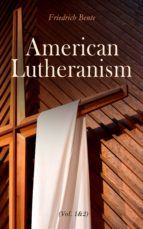 Portada de American Lutheranism (Vol. 1&2) (Ebook)