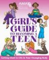 American Medical Association Girl's Guide to Becoming a Teen