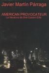 American provocateur : la literatura de Bret Easton Ellis