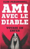 Ami Avec le Diable - Voyage En Enfer: Roman Urban Fantasy &agrave; Suspense