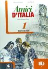 Amici d'Italia 1:Eserciziario. Con espansione online Con CD Audio. Per la Scuola media vol.1