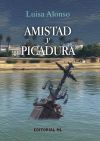 Amistad y Picadura