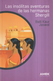 Portada de Las insólitas aventuras de las hermanas Shergill