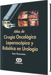 Portada de Atlas de Cirugía Oncológica Laparoscópica y Robótica en Urología