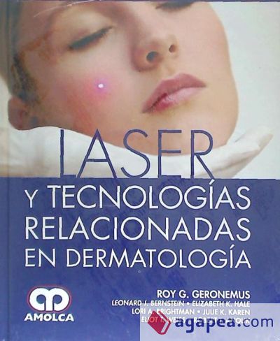 Láser y Tecnologías Relacionadas en Dermatología