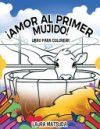 Amor Al Primer Mujido libro para colorear