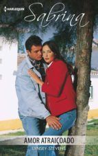 Portada de Amor atrai&ccedil;oado (Ebook)