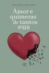 Amor e quimeras de tantos eus