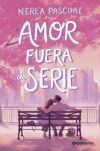 Amor Fuera De Serie De Nerea Pascual