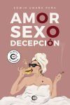 Amor, sexo, decepci&oacute;n
