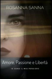 Portada de Amore, Passione e Libertà (Ebook)