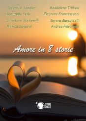 Portada de Amore in 8 storie (Ebook)
