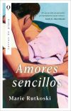 Amores Sencillos De Marie Rutkoski