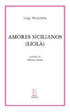 Amores sicilianos (Liolá) : adaptación de la obra de Luigi Pirandello