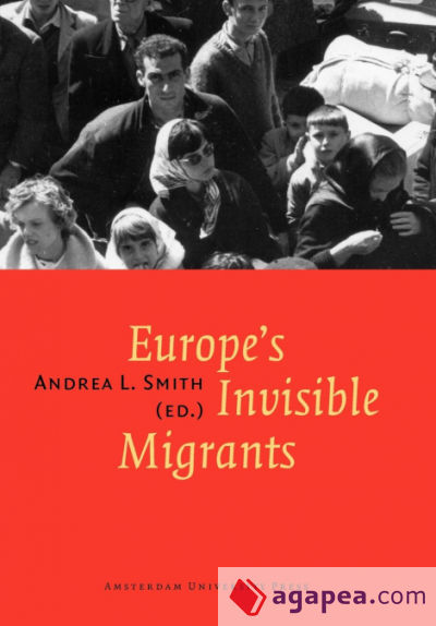 Europeâ€™s Invisible Migrants