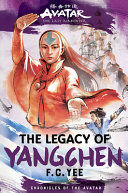 Portada de Avatar, the Last Airbender: The Legacy of Yangchen (Chronicles of the Avatar Book 4)