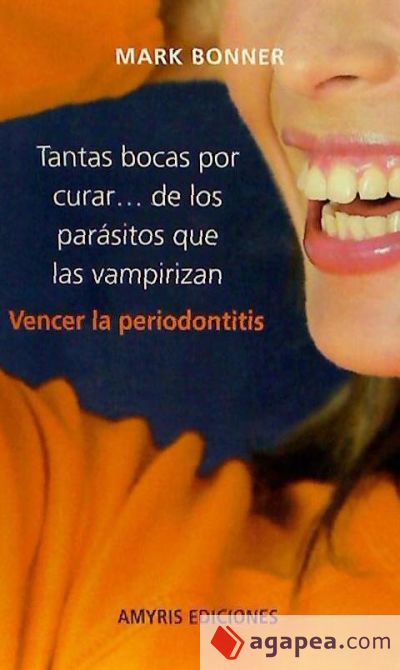 Tantas bocas por curar... de los parásitos que las vampirizan