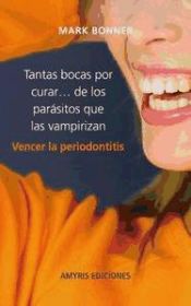 Portada de Tantas bocas por curar ... vencer la periodontitis