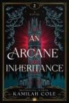 An Arcane Inheritance