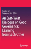 An East-West Dialogue on Good Governance