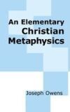 An Elementary Christian Metaphysics