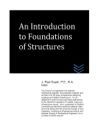 An Introduction to Foundations of Structures