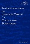 An Introduction to Lambda Calculi for Computer Scientists