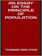 An essay on the principle of population (Ebook)