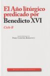 Año Liturgico Predicado Por Benedicto Xvi:ciclo B