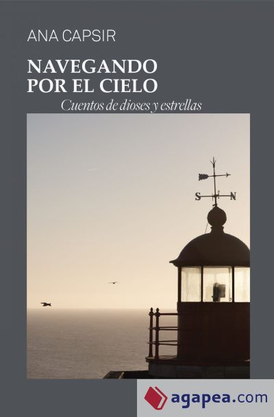 Navegando por el cielo: Cuentos de dioses y estrellas