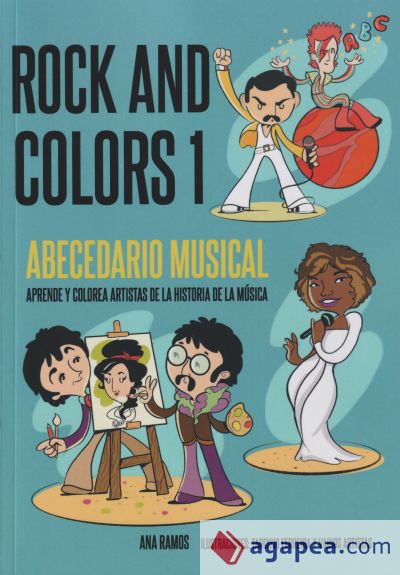 Rock And Colors 1. Abecedario Musical: Aprende y colorea artistas de la historia de la música