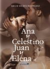 Ana y Celestino y Juan y Elena