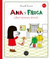 Ana y Froga, tomo 2: &iquest;Qu&eacute; hacemos ahora? (Nueva edici&oacute;n)