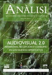 Portada de Anàlisi. Quaderns de Comunicació i Cultura. Audiovisual 2.0. Narrativas, Recepción y Consumo en los Nuevos Hipertextos