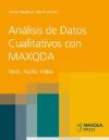 An&aacute;lisis de Datos Cualitativos con MAXQDA: Texto, Audio, Video