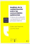 Análisis de la redistribución entre las comunidades autónomas. Criterios de evaluación y propuesta de nuevos principios básicos