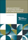 An&aacute;lisis est&eacute;ticos y aplicaciones did&aacute;cticas de la can&ccedil;&oacute; en valenci&agrave;.