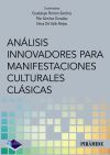 An&aacute;lisis innovadores para manifestaciones culturales cl&aacute;sicas