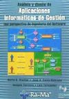 Análisis Y Diseño De Aplicaciones Informáticas De Gestión. Una Perspectiva De Ingeniería Del Software.