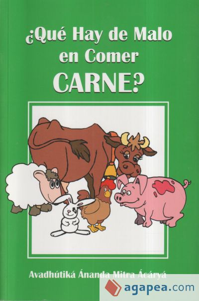 ¿Qué hay de malo en comer carne?