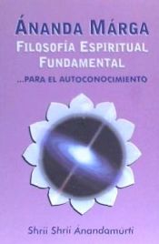 Portada de Ánanda marga, filosofía espiritual fundamental