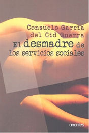 Portada de Desmadre de los servicios sociales