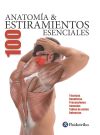 Anatomía 100 Estiramientos Esenciales