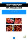 Anatomía quirúrgica del plexo braquial y nervios periféricos/Surgical anatomy of brachial plexus and peripheral nerves (DVD+ llibret explicatiu)