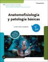 Anatomofisiolog&iacute;a y patolog&iacute;a b&aacute;sicas 2.&ordf; edici&oacute;n 2026