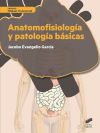 Anatomofisiología y patologías básicas