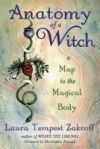 Anatomy of a Witch: A Map to the Magical Body