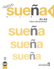 Portada de Nuevo Sueña 1 (A1-A2). Libro del profesor (Ed. 2022)