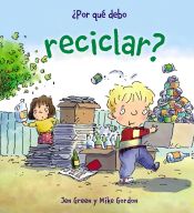 Portada de ¿Por qué debo reciclar?